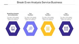Break Even Analysis Service Business Ppt Powerpoint Presentation Inspiration Cpb