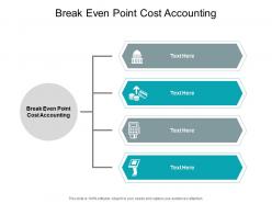 Break even point cost accounting ppt powerpoint presentation infographics format cpb