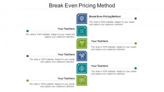 Break even pricing method ppt powerpoint presentation infographic template slides cpb