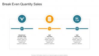 Break Even Quantity Sales In Powerpoint And Google Slides Cpb