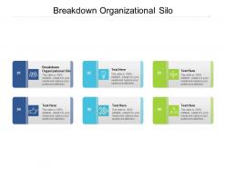 Breakdown organizational silo ppt powerpoint presentationmodel brochure cpb