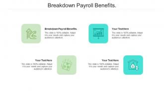 Breakdown payroll benefits ppt powerpoint presentation gallery example cpb