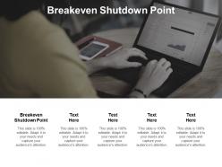 Breakeven shutdown point ppt powerpoint presentation icon display cpb