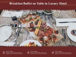 Breakfast buffet on table in luxury hotel