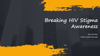 Breaking HIV Stigma Awareness PPT Slides AT