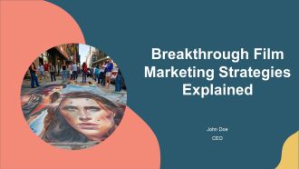 Breakthrough Film Marketing Strategies Explained PPT Template AT