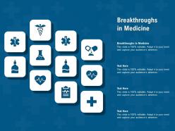 Breakthroughs in medicine ppt powerpoint presentation visual aids ideas
