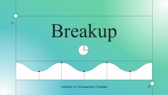 Breakup Powerpoint Ppt Template Bundles