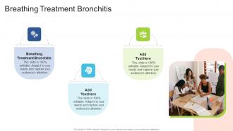 Breathing Treatment Bronchitis In Powerpoint And Google Slides Cpb