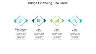 Bridge financing line credit ppt powerpoint presentation gallery images cpb