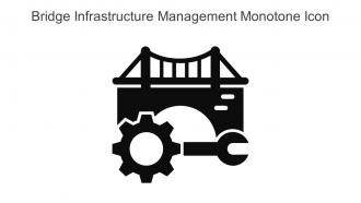 Bridge Infrastructure Management Monotone Icon In Powerpoint Pptx Png And Editable Eps Format