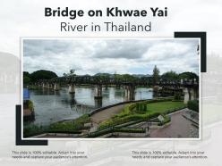 Bridge on khwae yai river in thailand