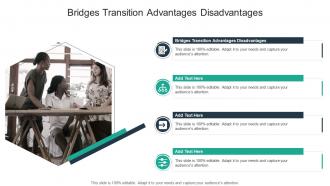 Bridges Transition Advantages Disadvantages In Powerpoint And Google Slides Cpb