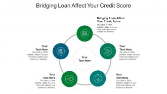 Bridging loan affect your credit score ppt powerpoint presentation file clipart images cpb