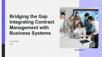 Bridging The Gap Integrating Contract Management With Business Systems PPT Outline ACP