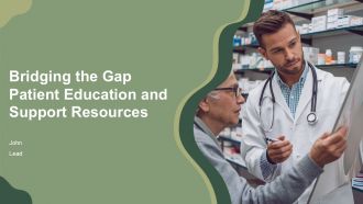 Bridging The Gap Patient Education And Support Resources PPT Information ACP