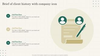 Brief Of Client History With Company Icon