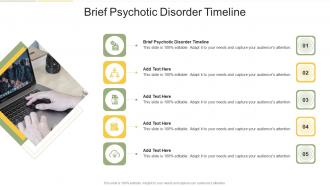 Brief Psychotic Disorder Timeline In Powerpoint And Google Slides Cpb
