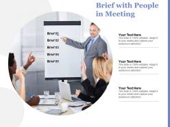 Brief with people in meeting