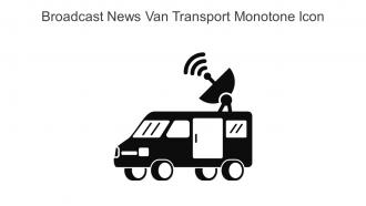 Broadcast News Van Transport Monotone Icon In Powerpoint Pptx Png And Editable Eps Format