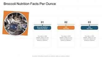 Broccoli Nutrition Facts Per Ounce In Powerpoint And Google Slides Cpb
