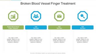 Broken Blood Vessel Finger Treatment In Powerpoint And Google Slides Cpb
