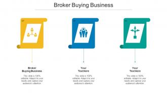 Broker Buying Business Ppt Powerpoint Presentation Infographics Tips Cpb