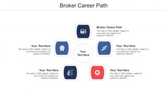 Broker career path ppt powerpoint presentation styles introduction cpb