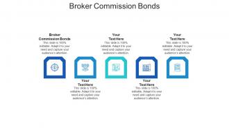 Broker commission bonds ppt powerpoint presentation infographics maker cpb