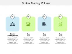 Broker trading volume ppt powerpoint presentation icon background designs cpb