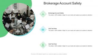 Brokerage Account Safety In Powerpoint And Google Slides Cpb