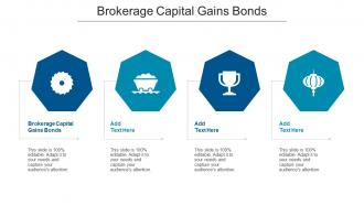 Brokerage Capital Gains Bonds Ppt Powerpoint Presentation Outline Cpb