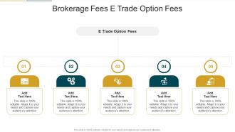 Brokerage Fees E Trade Option Fees In Powerpoint And Google Slides Cpb