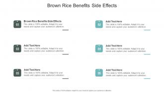 Brown Rice Benefits Side Effects In Powerpoint And Google Slides Cpb