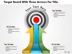 Bs target board with three arrows for title powerpoint templets