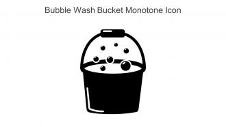 Bubble Wash Bucket Monotone Icon In Powerpoint Pptx Png And Editable Eps Format