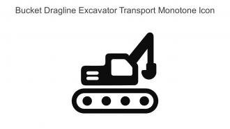 Bucket Dragline Excavator Transport Monotone Icon In Powerpoint Pptx Png And Editable Eps Format