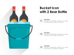 Bucket icon with 2 bear bottle