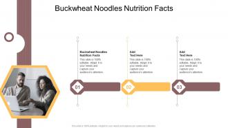 Buckwheat Noodles Nutrition Facts In Powerpoint And Google Slides Cpb