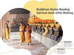 Buddhism monks reading spiritual book while walking
