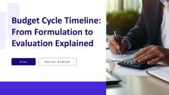 Budget Cycle Timeline From Formulation To Evaluation Explained PPT Sample AT