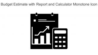Budget Estimate With Report And Calculator Monotone Icon In Powerpoint Pptx Png And Editable Eps Format