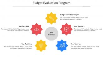 Budget Evaluation Program Ppt Powerpoint Presentation Infographics Introduction Cpb