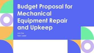 Budget Proposal For Mechanical Equipment Repair And Upkeep PPT Guidelines AT