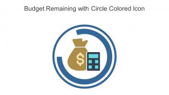 Budget Remaining With Circle Colored Icon In Powerpoint Pptx Png And Editable Eps Format
