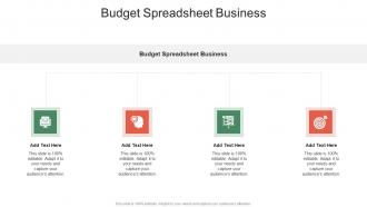 Budget Spreadsheet Business In Powerpoint And Google Slides Cpb