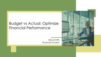 Budget Vs Actual Optimize Financial Performance PPT Graphics AT