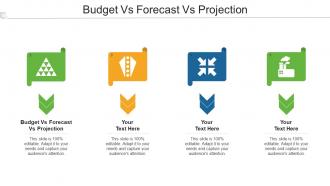 Budget Vs Forecast Vs Projection Ppt Powerpoint Presentation Styles Samples Cpb