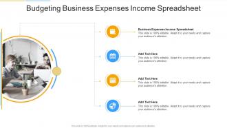 Budgeting Business Expenses Income Spreadsheet In Powerpoint And Google Slides Cpb