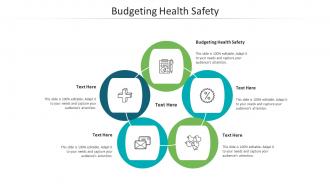 Budgeting health safety ppt powerpoint presentation portfolio example cpb